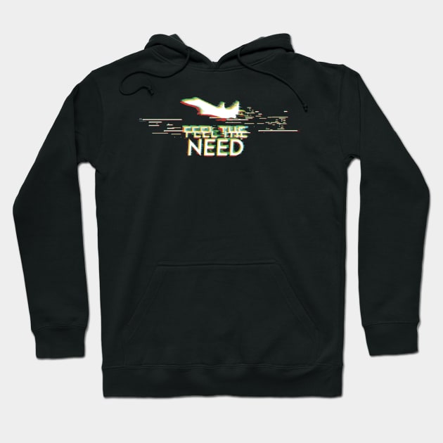 feel the need Hoodie by valsymot